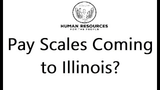 Pay Scales Coming to Illinois?