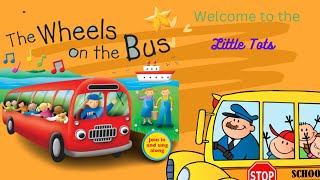 Wheels on the Bus  -Little Tots Learning Songs - English