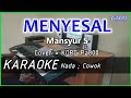 MENYESAL - Mansyur S - KARAOKE - Cover Pa800