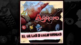 Los Del Arroyo - El de Las 2 Californias (Estudio)(Inedito)(2016)