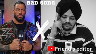 Bad song by @SidhuMooseWalaOfficial WWE Edited ft Roman Reings #wwe #romanreigns #sidhumoosewala