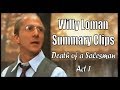 Willy Loman Summary Clips ACT 1 // Death of a Salesman