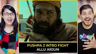 Couple Reaction on Pushpa 2 Movie Intro Fight | Allu Arjun