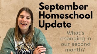 September Homeschool Update: What’s changing in our second month?