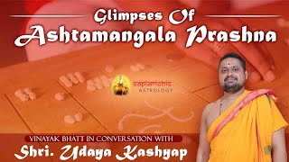 Ashtamangala Prasnam | Vinayak Bhatt In Conversation with Shri Udaya Kashyap