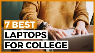 Best Laptops for College Students in 2024 - How to Choose a Laptop for a Student?