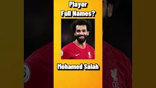 Mohamed Salah FULL NAME |Football Trivia|