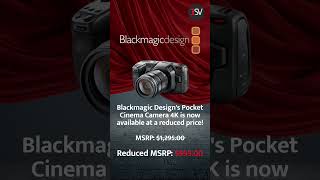 Price drop for Blackmagic Design's Pocket Cinema Camera 4K! #1sourcevideo #blackmagicdesign #pcc4k