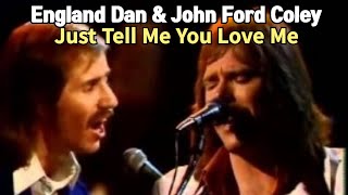 Just Tell Me You Love Me - England Dan & John Ford Coley (잉글랜드 댄 & 존 포드 콜리, 1980)|Lyrics|한글자막 💞💐🥂