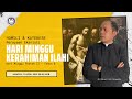 Homili & Katekese Perayaan Ekaristi Hari Minggu Paskah II - Tahun B HARI MINGGU KERAHIMAN ILAHI