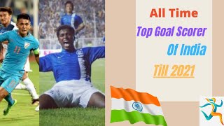 All time top goal scorers of India 🇮🇳(till 2021)|Indian National football team|Blue Tigers 💙|Hindi