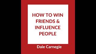 How to Win Friends and Influence People by Dale Carnegie | Book Summary and Review | Free Audiobook