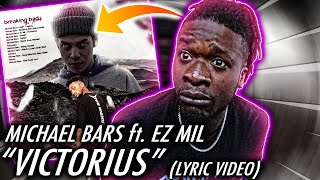 EZ MIL ATE THIS! | Michael Bars x Ez Mil - Victorious (Official Audio) [LYRIC VIDEO] REACTION