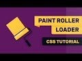 Paint Roller Loading Animation CSS | CSS Animated Loader | CSS Animation Effects