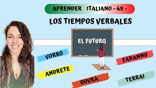 El FUTURO en italiano, explicado en español - Aprender Italiano Fácil y Rápido-