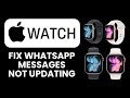 WhatsApp Messages Not Updating on Apple Watch 📲 Quick Fix to See Latest Chats Instantly