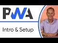 Intro & Setup - Progressive Web App Training