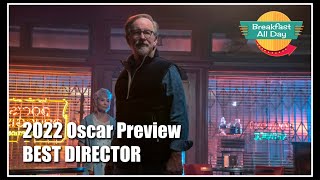 Oscar Predictions 2022: Best Director -- Breakfast All Day