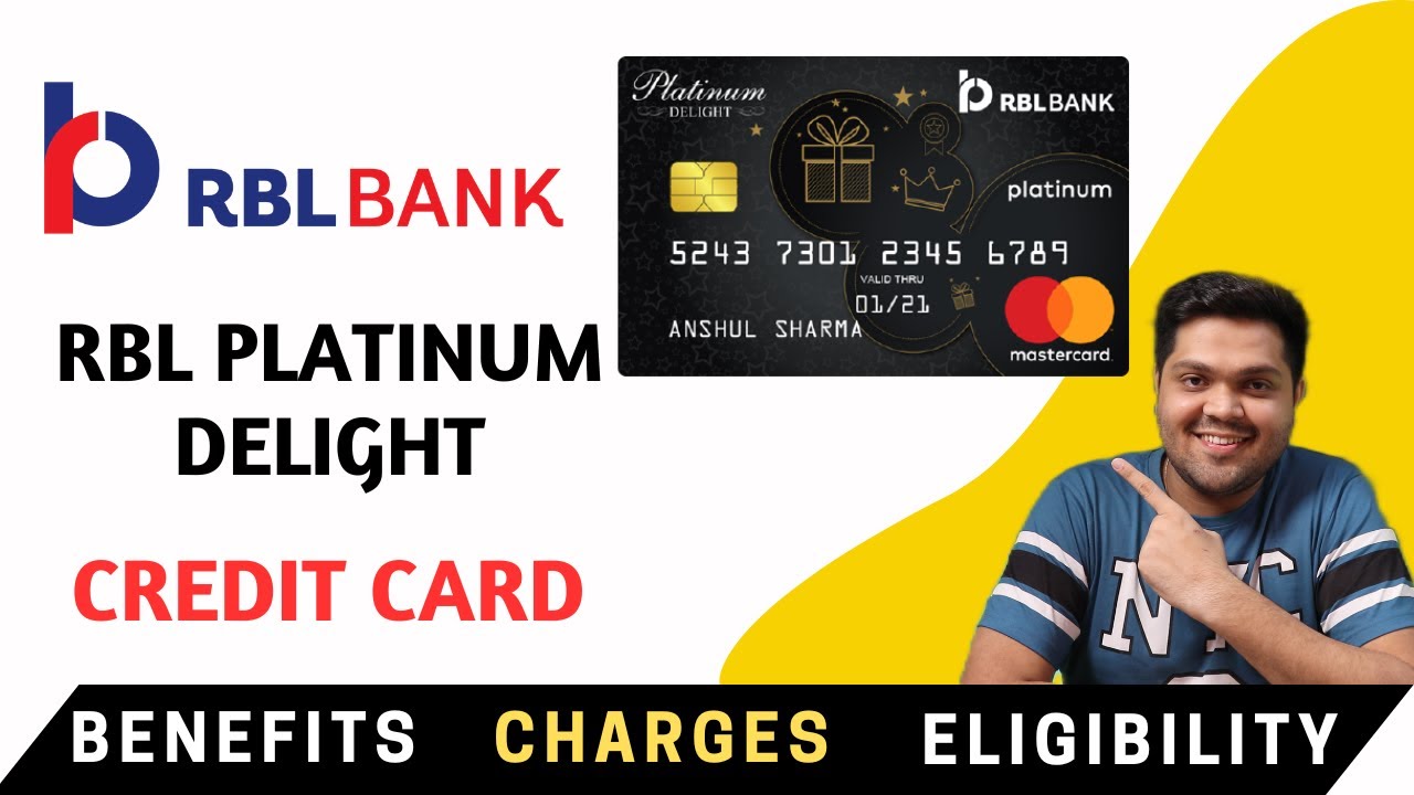 RBL Platinum Delight Credit Card Full Details | Benefits | Eligibility ...