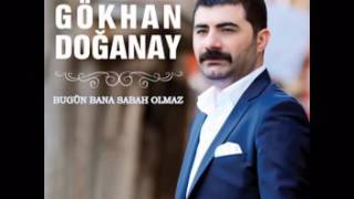 Gökhan Doğanay - Bugün Bana Sabah Olmaz 2016