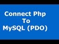 Php: How To Connect To MySQL Database And Select Data Using PDO In Php [ with source code ]