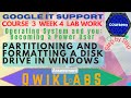 Partitioning and Formatting a Disk Drive in Windows| Qwiklabs|Operating System and you|Course3 Week4