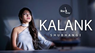 Kalank Female Version | Title Track Cover | Arijit Singh | Varun Dhawan | Alia Bhatt | Rockfarm
