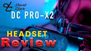 David Clark, the DC PRO-X2 headset - REVIEW