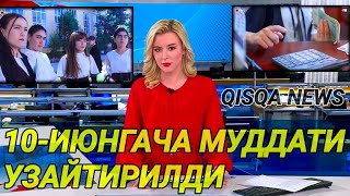 10-ИЮНГАЧА МУДДАТИ УЗАЙТИРИЛДИ