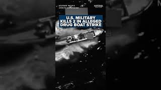 US military kills 2 in strike on alleged drug boat in eastern Pacific