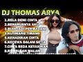 Dj Viral THOMAS ARYA Terbaru I Rela Demi Cinta I Aku Sekuat Hati Bertahan I Kecewa Dalam Setia