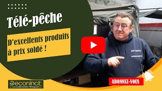 Télé-pêche ! D'excellents produits à prix soldé !