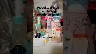 Produkte die ich euch nur empfehlen kann 💕🌺 #fyp #viral #produkte #creme #video #shorts