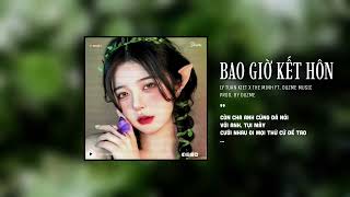 Bao Giờ Kết Hôn - Lý Tuấn Kiệt x Thế Minh (Duzme Remix) / Audio Lyrics