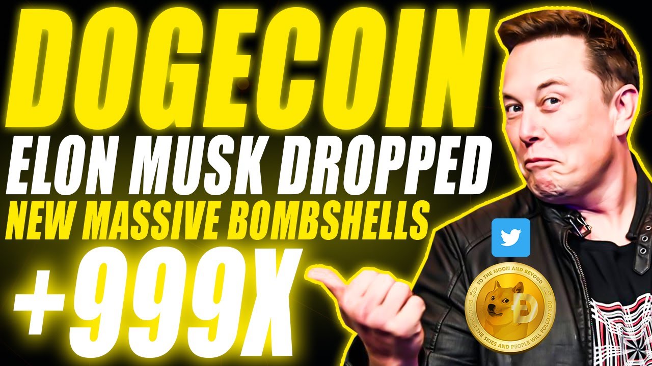 Dogecoin ''ELON MUSK DROPPED NEW MASSIVE BOMBSHELLS'' 🤑 Dogecoin Price ...