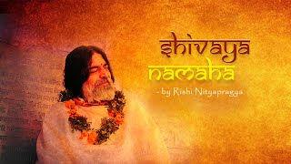 Shivaya Namaha | Rishi Nityapragya | Shiv Bhajan | Shravan Special |