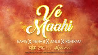 Ravi B x Nisha B x Anil B x Rishi Ram | Ve Maahi (Refix 2019)