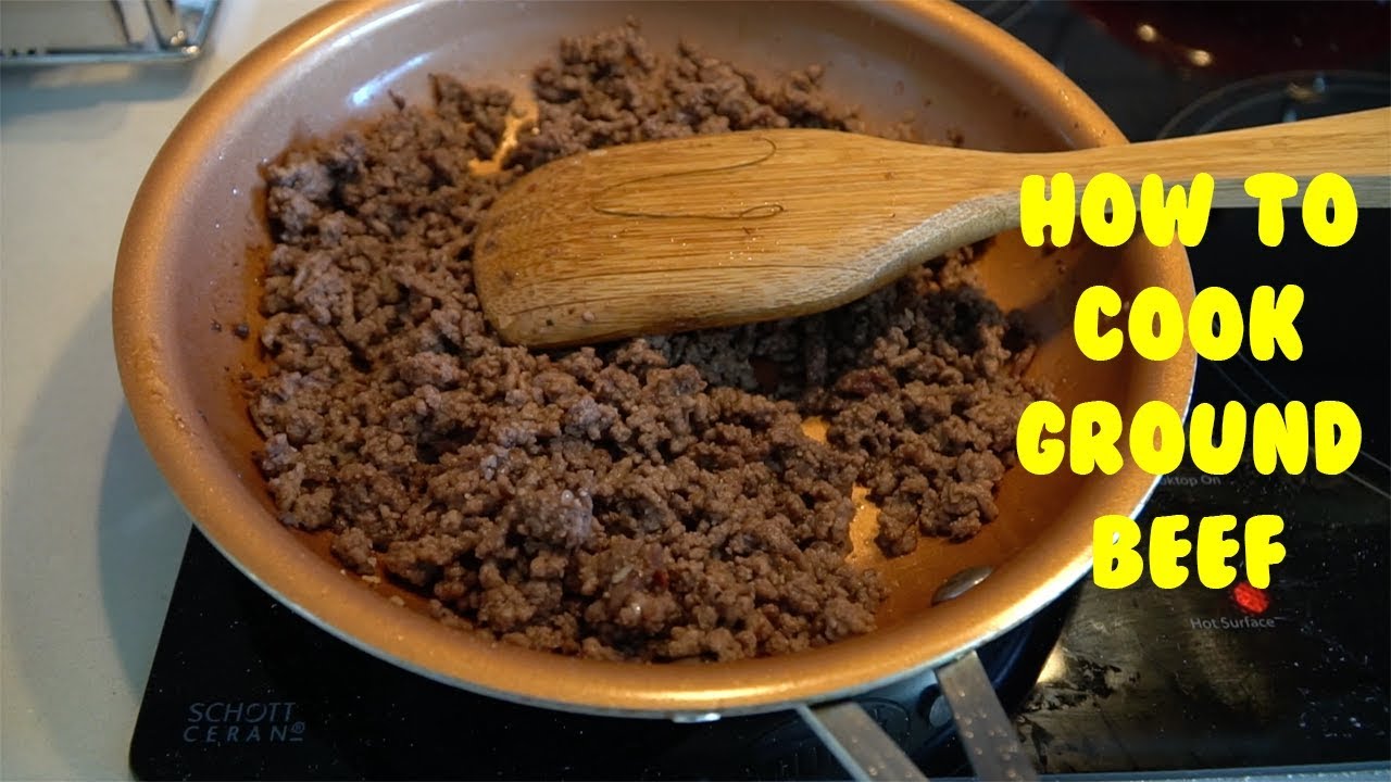 How To Cook Ground Beef - YouTube