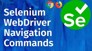 Selenium Tutorial for Beginners 11 - Selenium WebDriver Navigation Commands