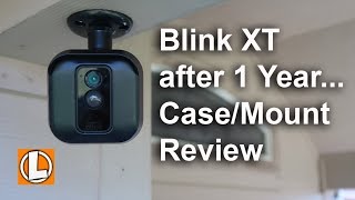 Blink XT 1 Year  Review And Blink Case | Mount Review