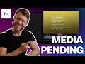 How To Fix Media Pending in Adobe Premiere Pro CC