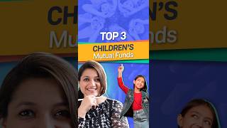 Top 3 Children’s Mutual Funds in 2023