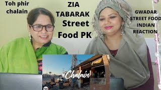 Gwadar Street Food Indian Reaction | Street Food PK | Our Fav YouTuber From pakistan | Zia Tabarak
