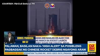 Palawan, Basilan naka ‘high alert’ sa posibleng pagbagsak ng Chinese rocket debris ngayong araw