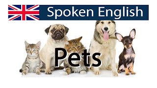 Talking about pets in English - The world around us – Spoken English lessons