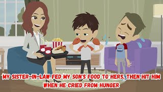 My Sister in Law Fed My Son's Food to Hers, Then Hit Him When He Cried from Hunger