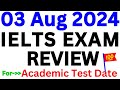 3 AUGUST 2024 IELTS EXAM REVIEW WITH READING PASSAGE NAMES AND WRITING TASKS | IELTS | IDP & BC