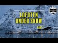 Lofoten under Snow, a photography adventure! / 2022 / part 1