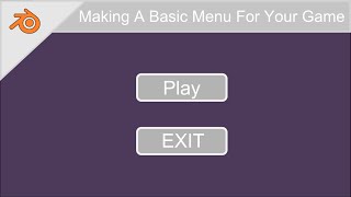 Basic Game Menu - Bge Tutorial