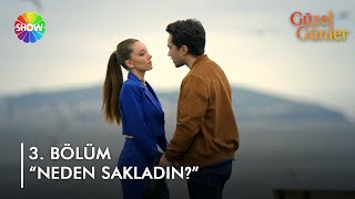 Alya, Mihran’dan hesap soruyor! | Güzel Günler 3. Bölüm